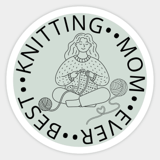 Best Knitting Mom Ever Sticker